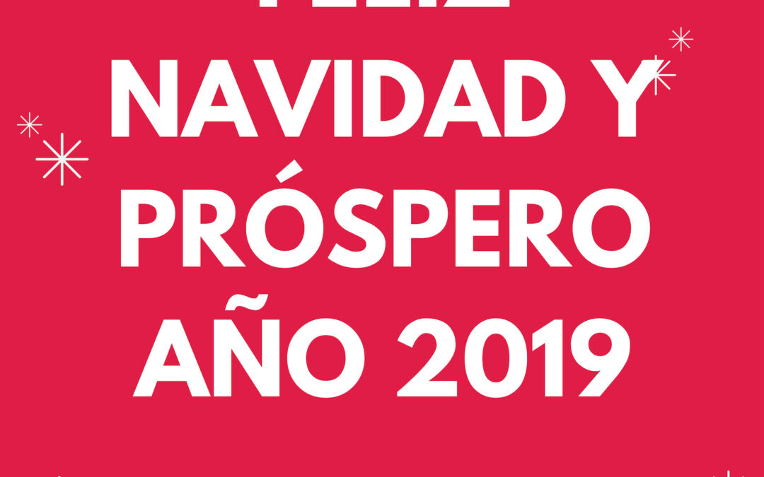Felices Fiesta y Próspero año 2019